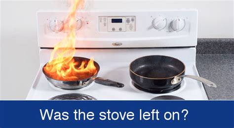 does leaving the stove on cause a fire